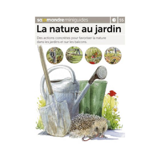 MINIGUIDE 55 LA NATURE AU JARDIN MINIGUIDE 55 LA NATURE AU JARDIN