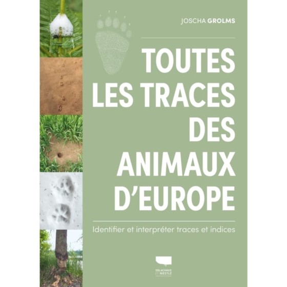 Toutes les traces des animaux d'Europe Toutes les traces des animaux d'Europe