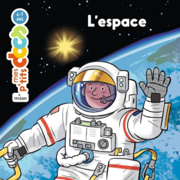 Mes p'tits docs : L'espace
